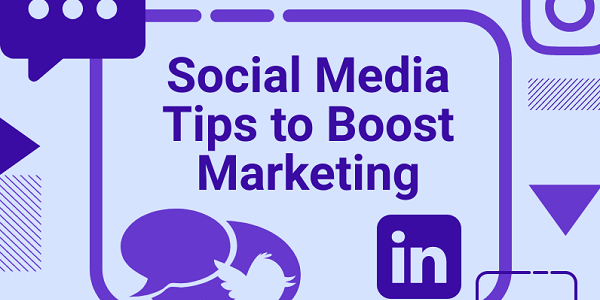 Social Media Tips to Boost Marketing