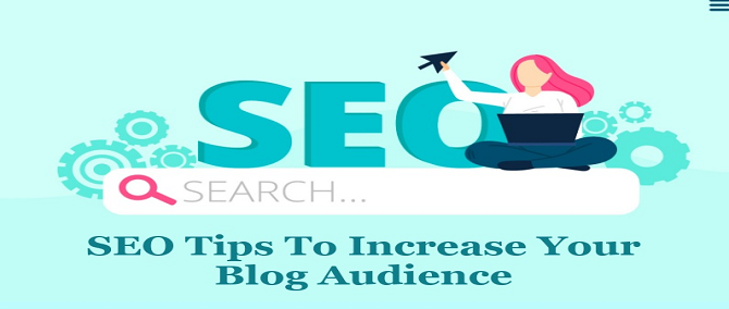 SEO Tips To Increase Your Blog Audience