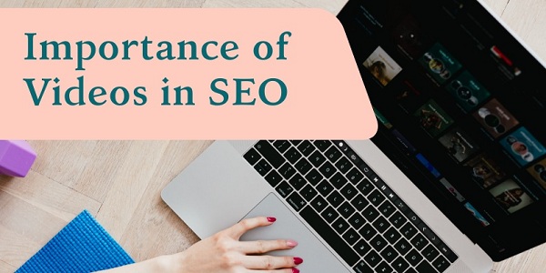Importance of Videos in SEO